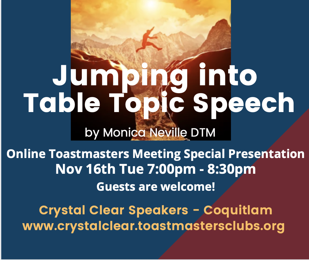 Jumping into Table Topic Speech Nov 16th, 2021 Tue 7:00pm - 8:30pm