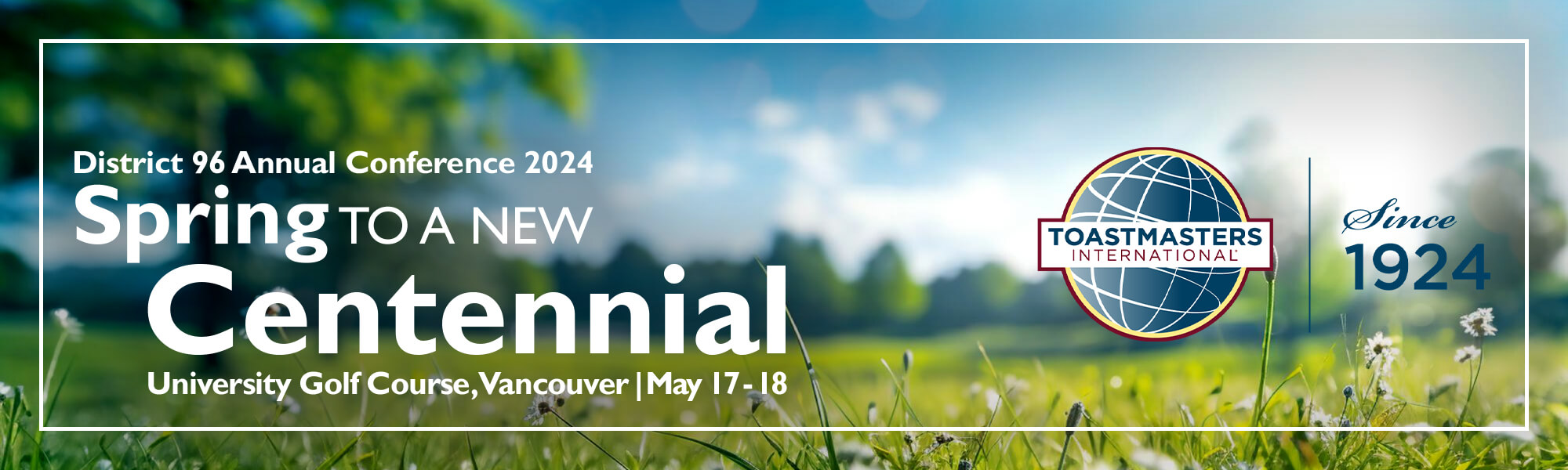 Conference theme "Spring to a new Centennial" over the image of a field full of green grass.