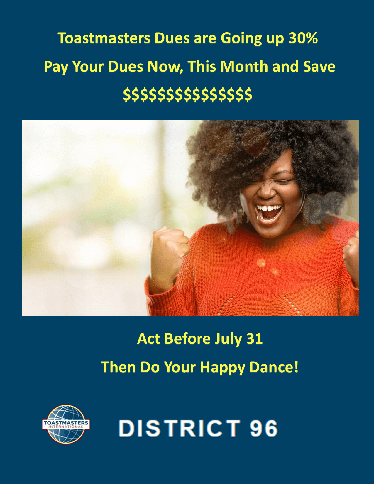 Pay your dues now and save money.