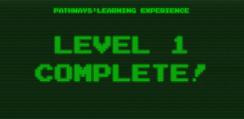 The words "Level 1 Complete" in styled to look like the words on an old green computer screen. 