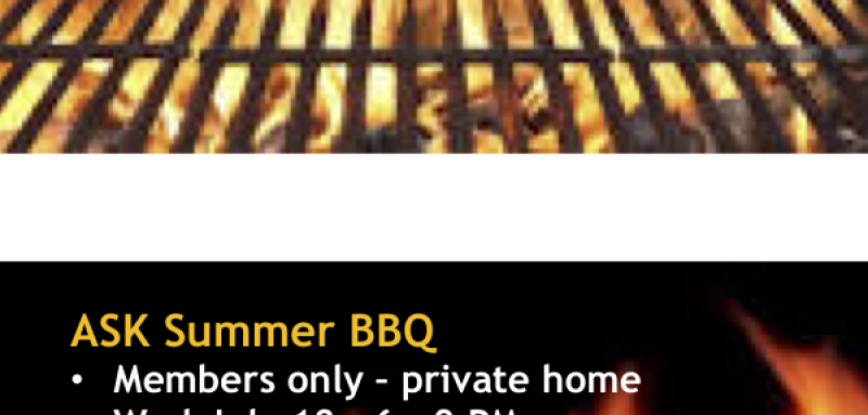 ASK Summer BBQ, Members only - private home,  Wed., July 18 - 6-9 pm, FREE - membership has privileges