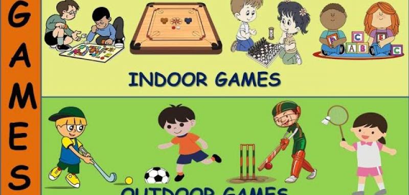 GAMES:  Indoor Games / Outdoor Games